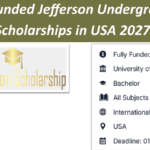 Fully Funded Jefferson Undergraduate Scholarships in USA 2027.