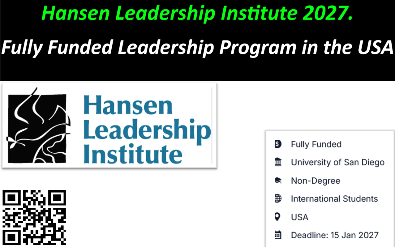 Hansen Leadership Institute 2027: Fully Funded Leadership Program in the USA.