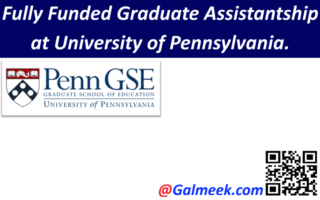 Fully Funded Graduate Assistantship at University of Pennsylvania.