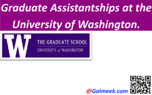 Graduate Assistantships at the University of Washington: Fully Funded.