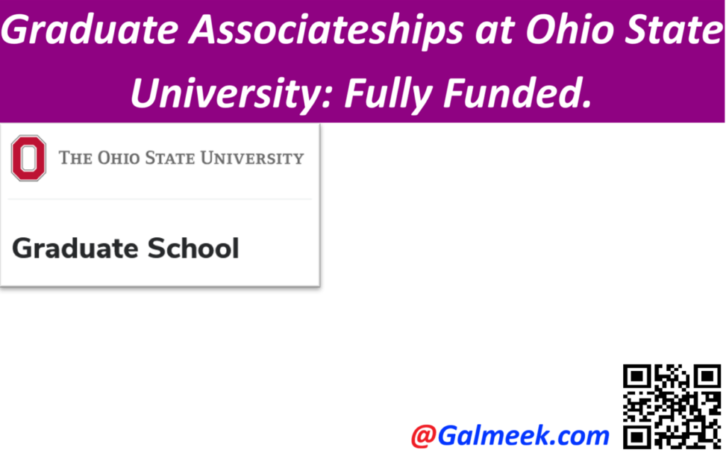 Fully Funded Graduate Associateships at Ohio State University.