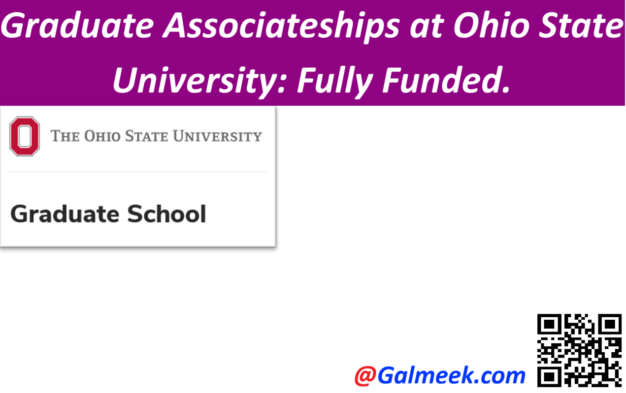 Fully Funded Graduate Associateships at Ohio State University.