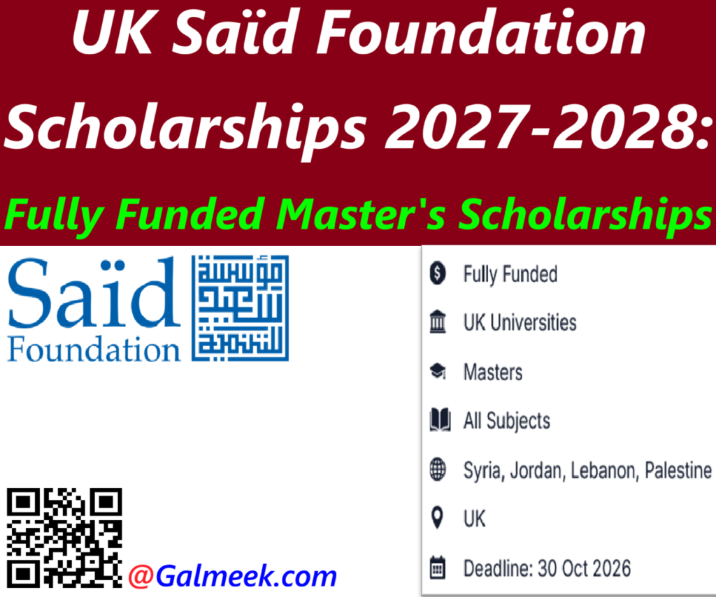 Fully Funded UK Saïd Foundation Scholarships 2027-2028.