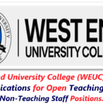 Recruitment 2026: West End University College (WEUC) Invites Applications for Open Teaching and Non-Teaching Staff Positions.