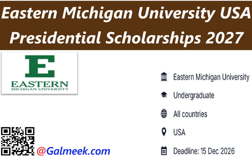 Eastern Michigan University USA Presidential Scholarships 2027.