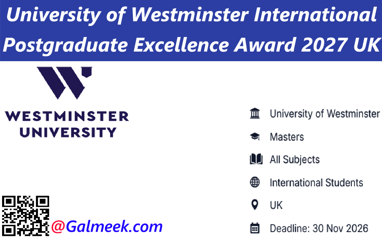 University of Westminster International Postgraduate Excellence Award 2027; UK