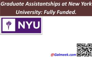 Graduate Assistantships at New York University: Fully Funded.