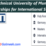 Technical University of Munich Scholarships for International Students.