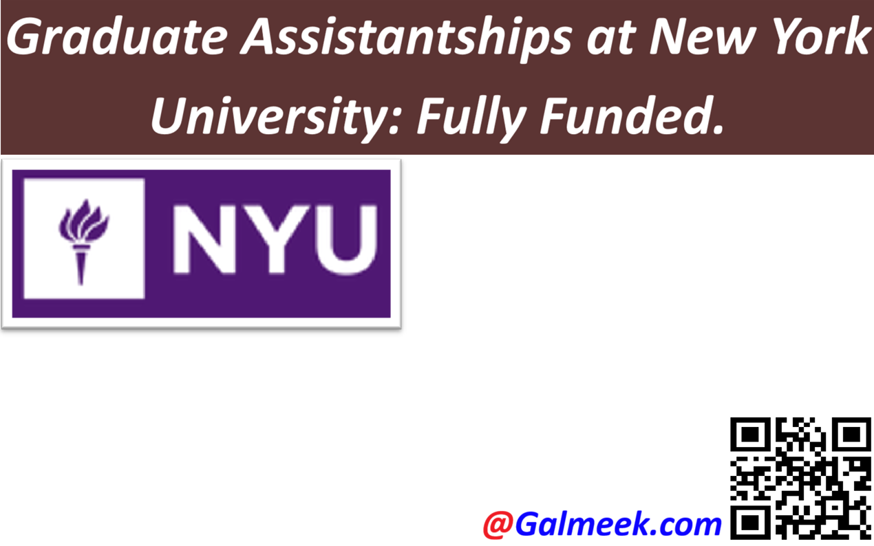 Graduate Assistantships at New York University: Fully Funded.
